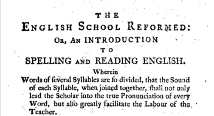 The English School Reformed; Or, an Introduction to Spelling and Reading .1770..By Archibald DOUGLAS (Schoolmaster in Stirling.) History of Education