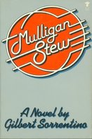 Mulligan Stew, a novel by Gilbert Sorrentino
