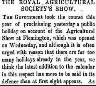 Half-day Holiday proclaimed for the Royal Agricultural Show Week in Melbourne, from 1896