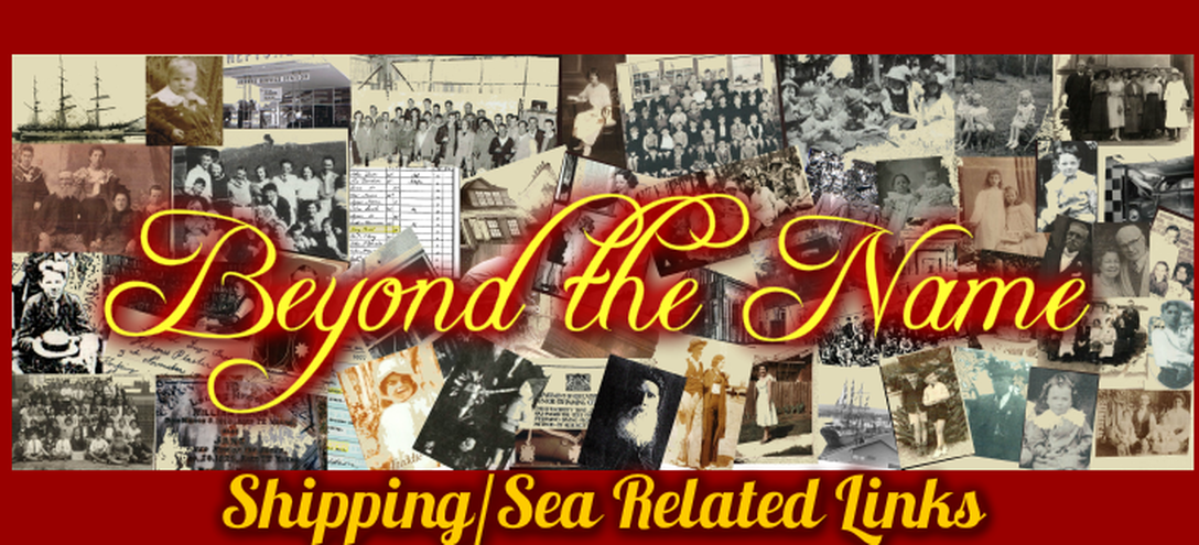 Shipping related genealogical Links- Beyond the Name