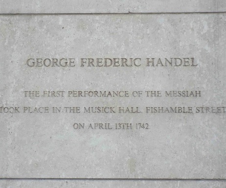 George Frederic Handel Fishamble Street, Dublin, where Messiah was first performed