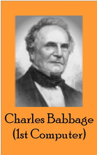 Charles Babbage (1st Computer)