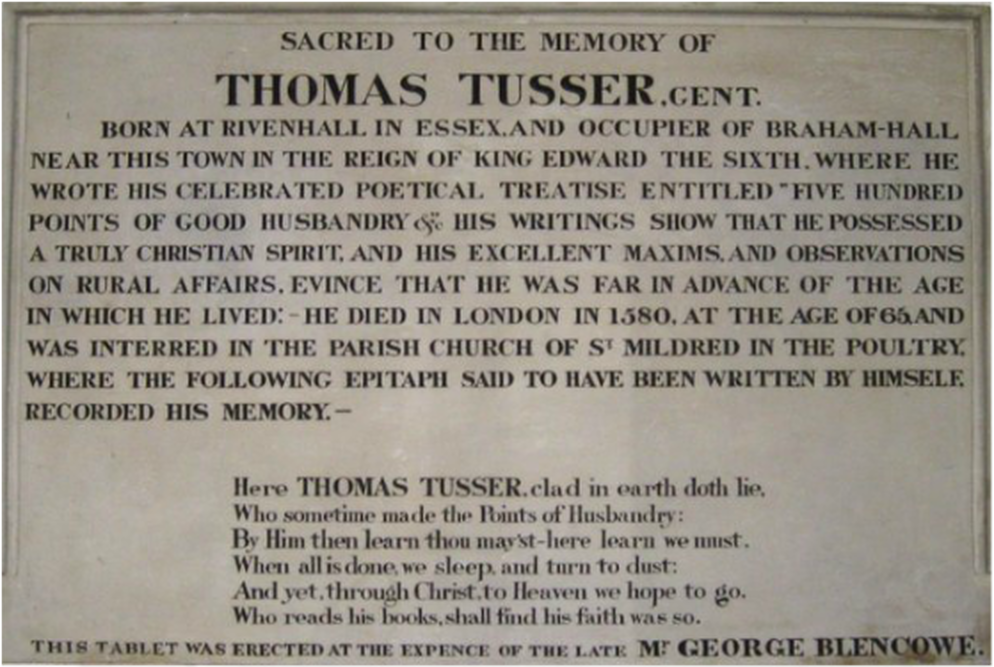 Thomas Tusser (1524 – 3 May 1580) Was an English poet and farmer, born Essex