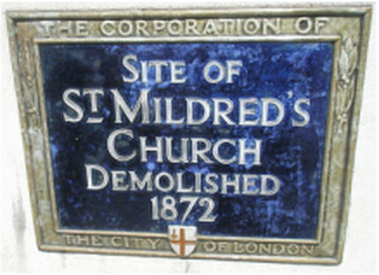 St Mildred, Poultry was a parish church in the Cheap ward, of the City of London