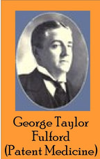 George Taylor Fulford (Patent Medicine)