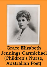 Grace E. Jennings Carmichael (Children's Hospital Nurse & Australian Poet)