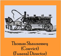 Thomas Shaughnessey (Convict & Funeral Director)