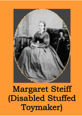 Margaret Steiff (Disabled Stuffed Toy Maker)